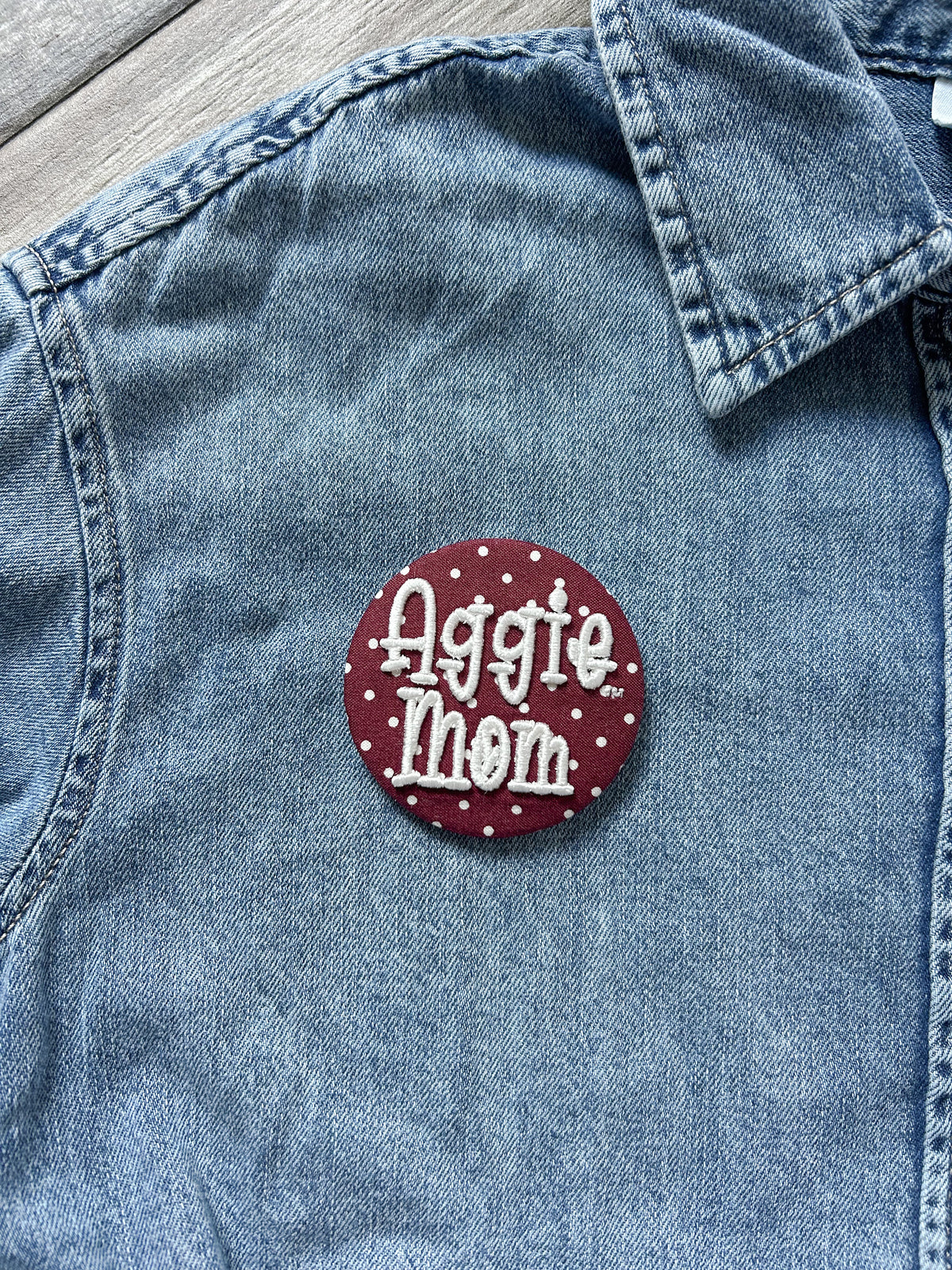 Aggie Mom Embroidered Button